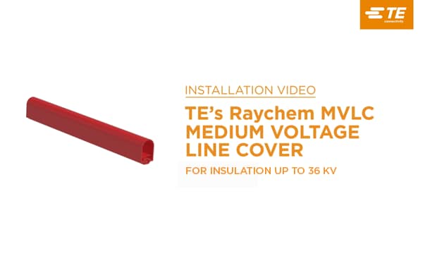 TE's Raychem Medium Voltage Line Cover (MVLC)