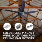 solderless-magnet-wire-solutions-for-ceiling-fan-motors