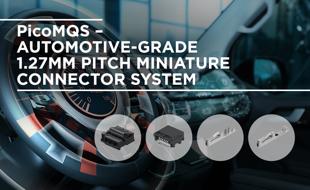 PicoMQS 自動車用小型 インターコネクション システム