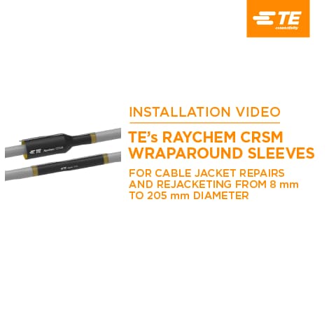 Raychem CRSM Heat Shrink Wraparound Sleeves | TE Connectivity